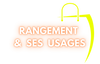 Rangements et ses usages